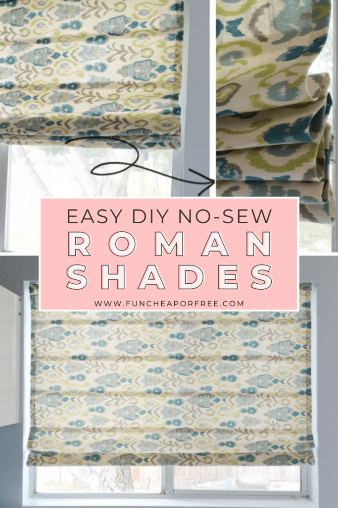 no-sew roman shades on a window, from Fun Cheap or Free