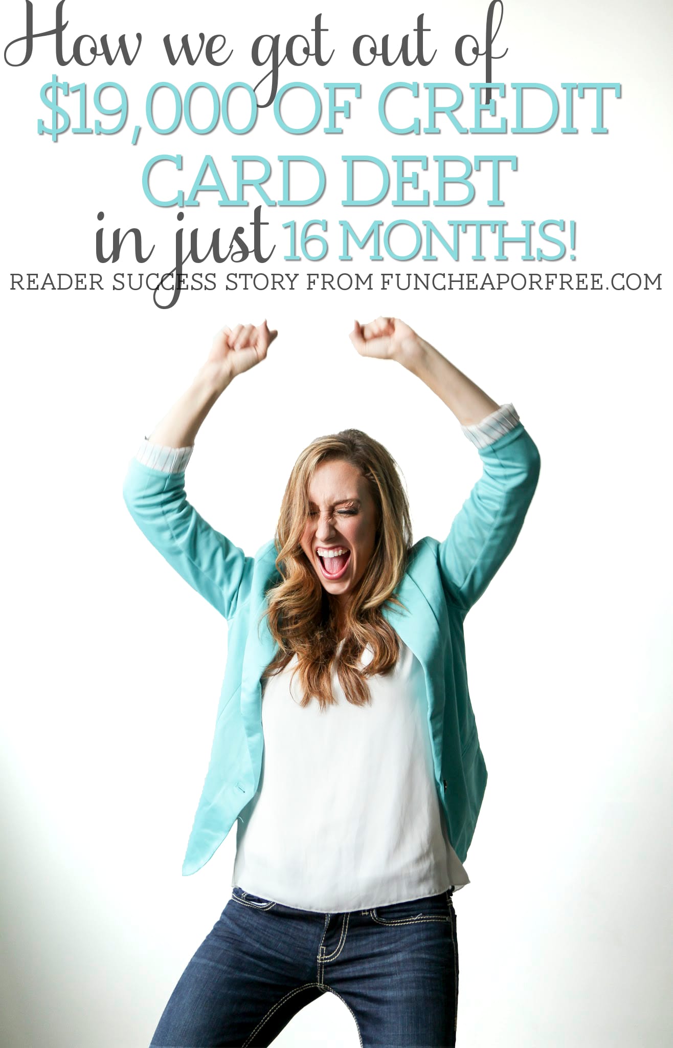How we got out of $19,000 credit card debt in 16 months! [Reader Success Story – Jenny]