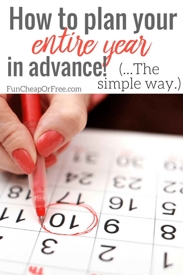 How To Plan Your ENTIRE YEAR In Advance Fun Cheap Or Free