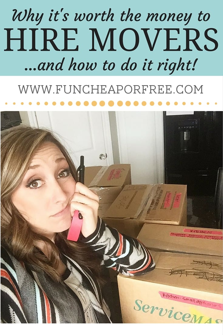 It's so worth it to hire movers! Here's how to do it RIGHT (and not go broke over it) from FunCheapOrFree.com