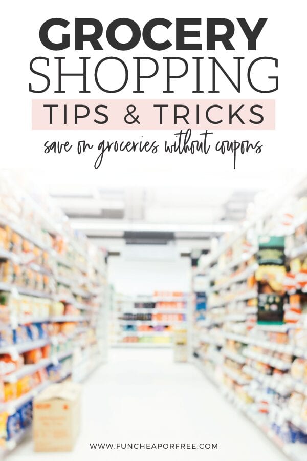 Image with text that reads "grocery shopping tips and tricks" from Fun Cheap or Free