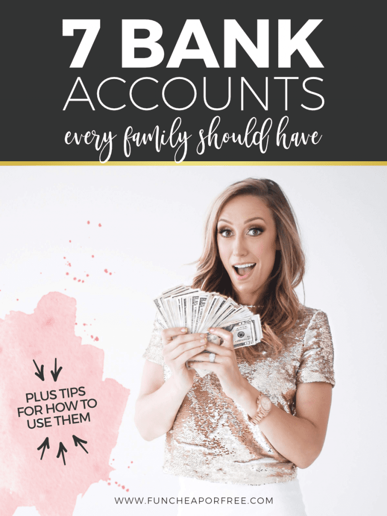 Image with text that reads "7 bank accounts every family should have," from Fun Cheap or Free