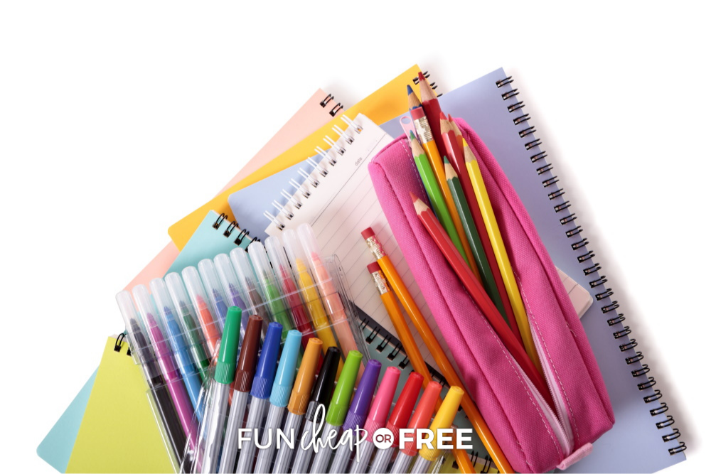 Markers, pens, pencils, and notebooks, from Fun Cheap or Free