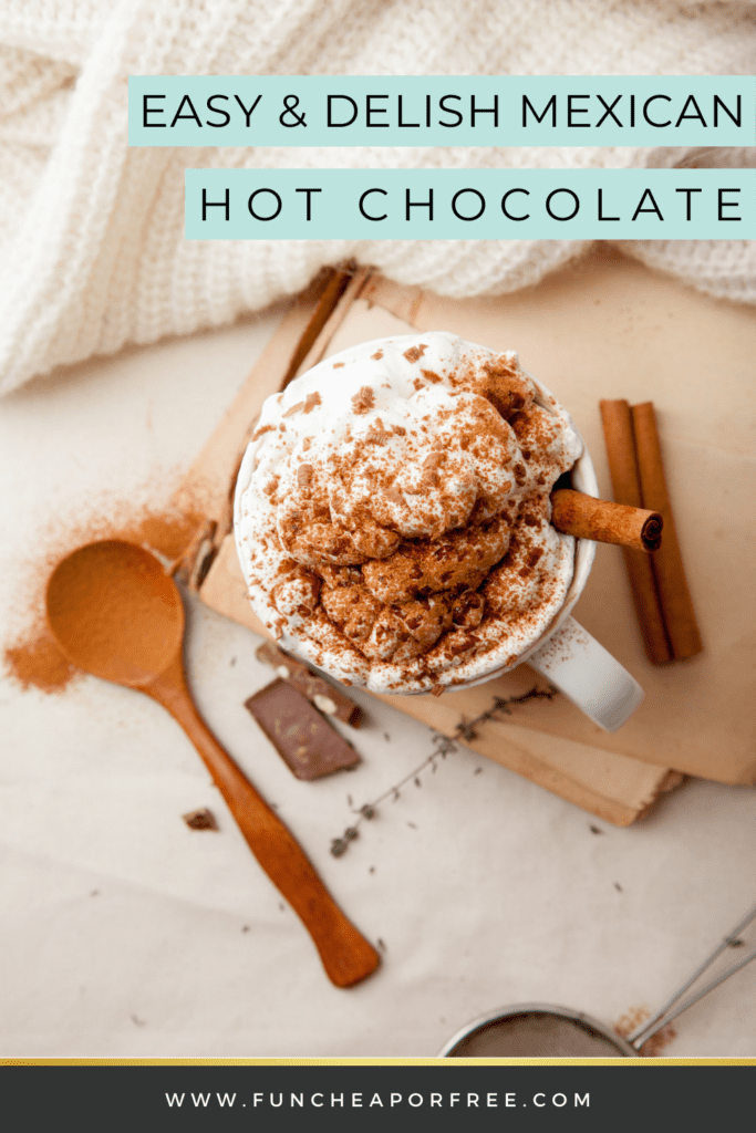 Image with text that reads "easy Mexican hot chocolate", from Fun Cheap or Free