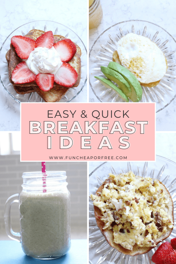 Image with text that reads "easy and quick breakfast ideas", from Fun Cheap or Free