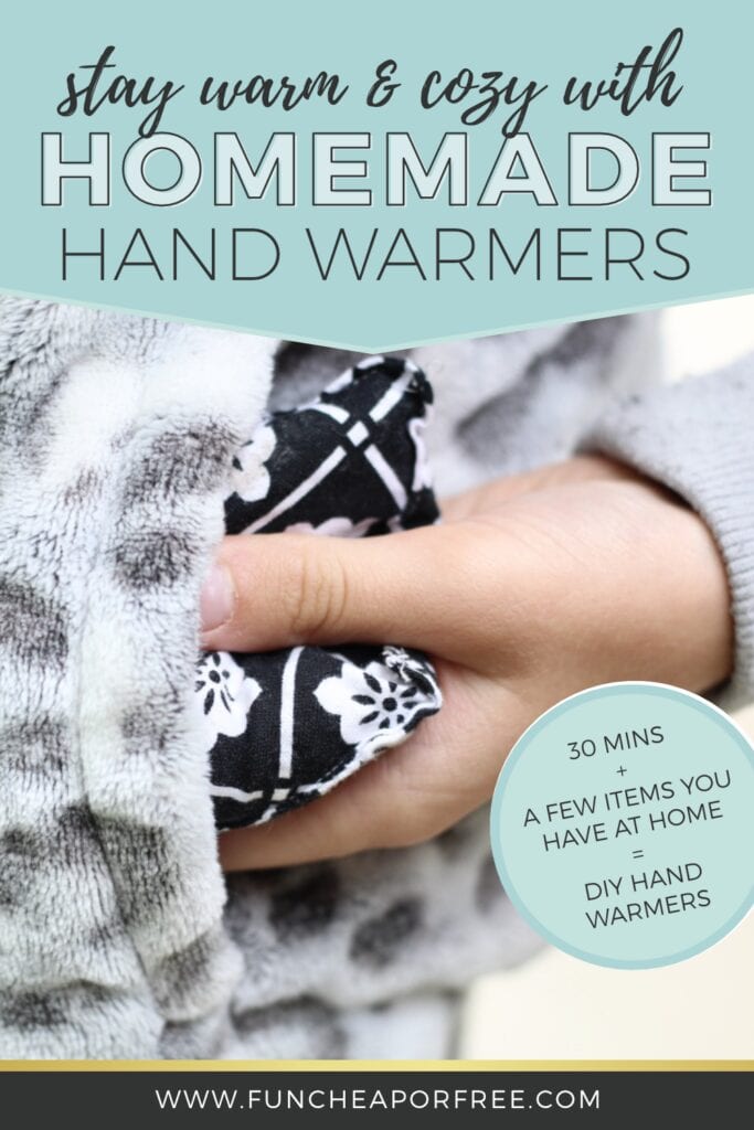 Image with text that reads "stay warm and cozy with DIY hand warmers," from Fun Cheap or Free