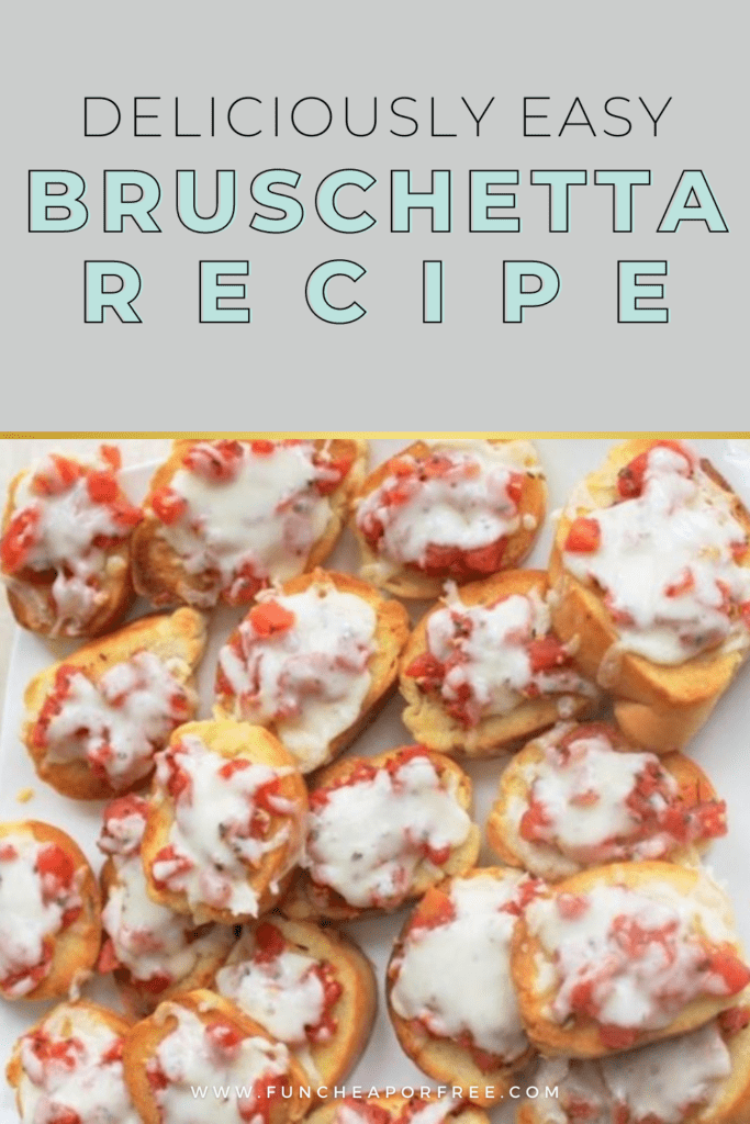 image with text that reads "easy bruschetta recipe", from Fun Cheap or Free
