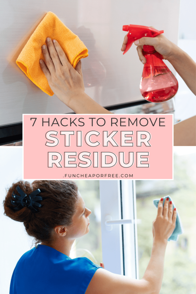 Image that reads "hacks to remove sticker residue", from Fun Cheap or Free